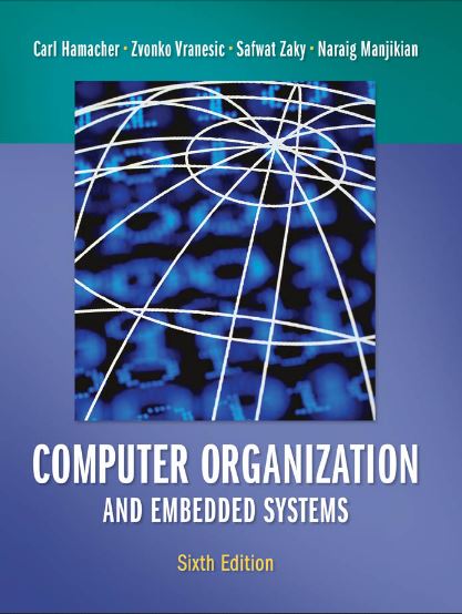 Computer Organization and Embedded Systems 6e (McGraw-Hill, 2012)