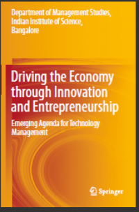 Driving the Economy through Innovation and Entrepreneurship: Emerging Agenda for Technology Management