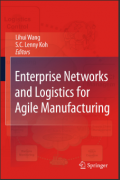 Enterprise Networks and Logistics for Agile Manufacturing