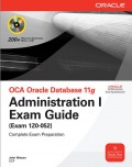 OCA.Oracle.Database.11g.Administration.I.Exam.Guide.Exam.1Z0