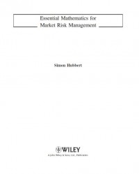Essential Math for Mkt Risk Mgmt - Simon Hubbert