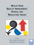 Health Care Quality Improvement:Ethical and Regulatory Issues