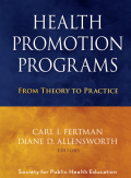 Health Promotion Programs From Theory to Practice