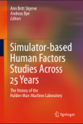 Simulator-based Human Factors Studies Across