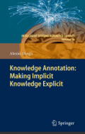 Knowledge Annotation: Making Implicit KnowledgeExplicit