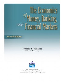 The Economics of Money, Banking, and Financial Markets 7th
